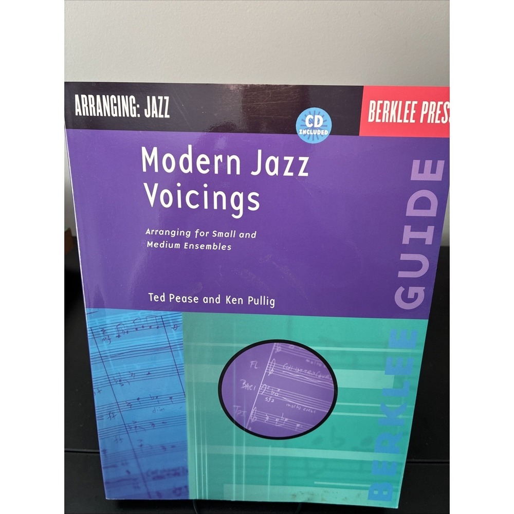 Modern Jazz Voicings: Arranging for Small and Medium Ensembles W/ CD